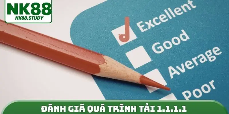 Đánh giá quá trình tải 1.1.1.1
