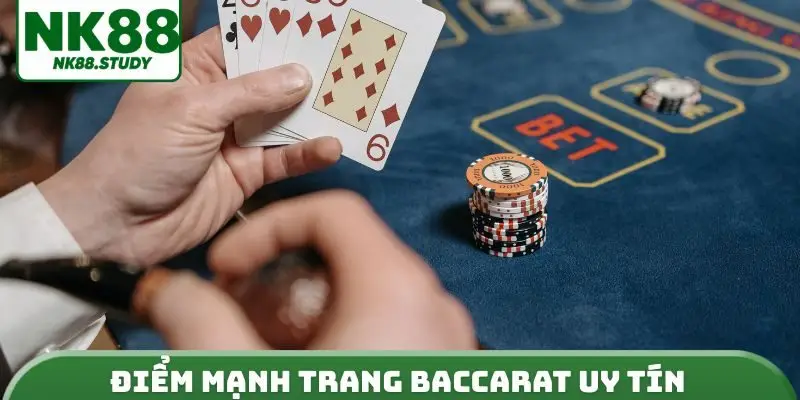 Điểm mạnh trang baccarat uy tín