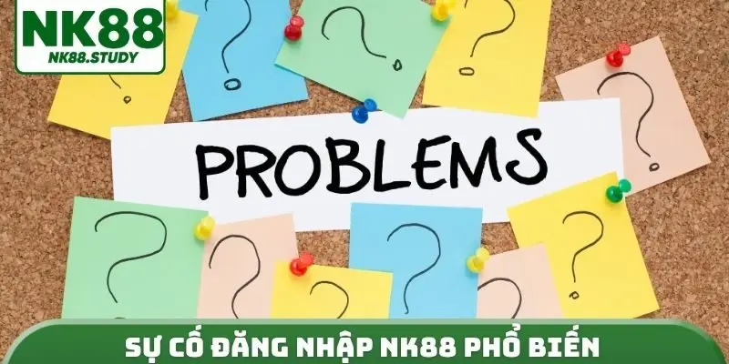 Sự cố đăng nhập NK88 phổ biến