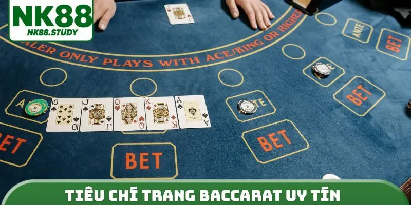 Tiêu chí trang baccarat uy tín
