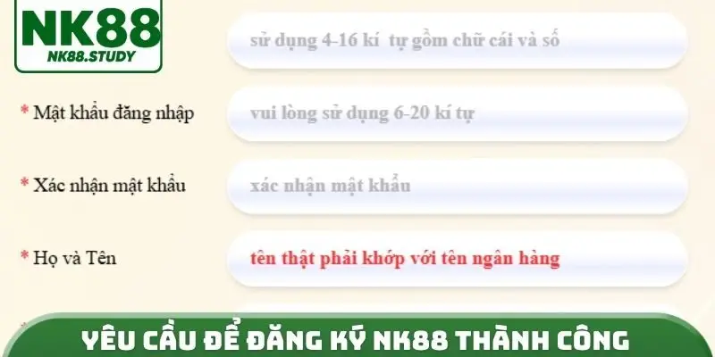 Yêu cầu để đăng ký NK88 thành công